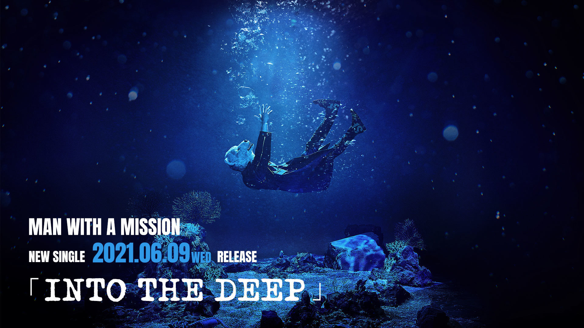 ニューシングル Into The Deep アートワーク公開 さらにシングルを引っ提げて全国47都道府県ライブハウスビューイングツアー開催決定 Man With A Mission