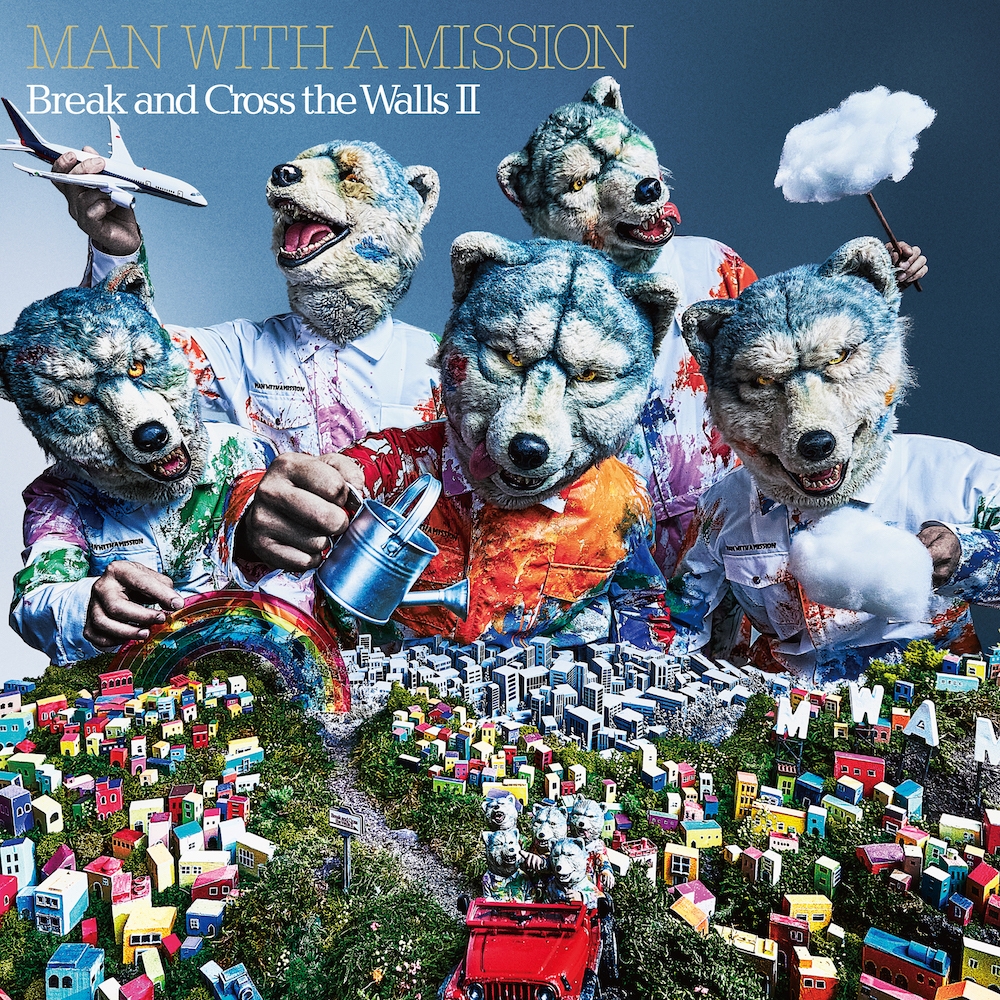 5月25日発売ニューアルバム Break And Cross The Walls アートワーク公開 収録詳細決定 Man With A Mission