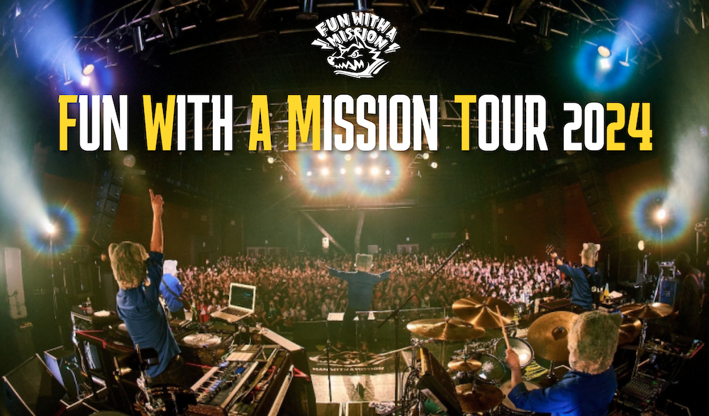 2024年春、FUN WITH A MISSION TOUR 開催決定！！本日21時よりチケット