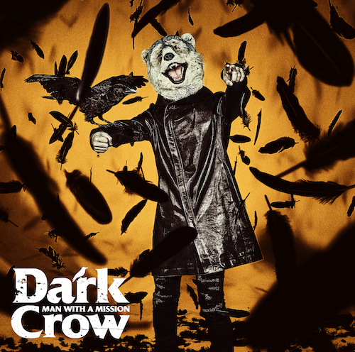 Dark Crow 初回生産限定盤 Man With A Mission